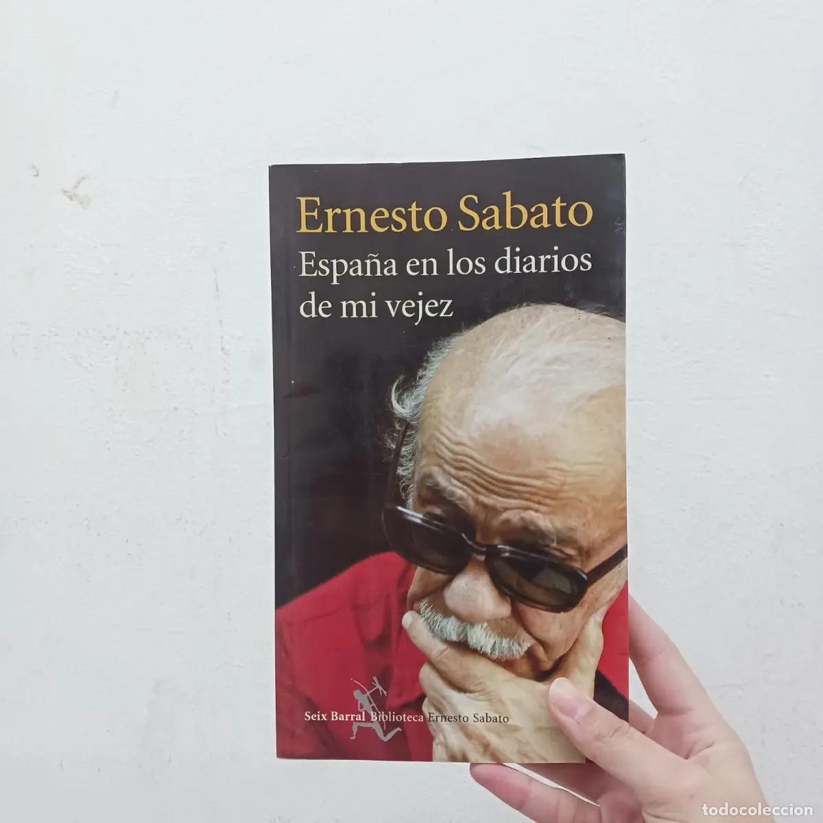 Libri di seconda mano: Espa&ntilde;a en los diarios de mi vejez (detalle) - Ernesto Sabato
