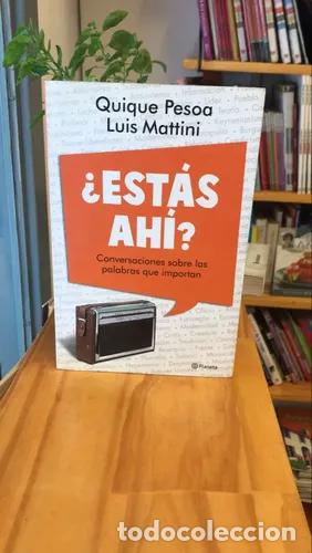 B&uuml;cher: Est&aacute;s Ah&iacute;? - Quique Pesoa Luis Mattini