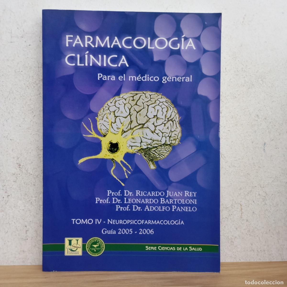 B&uuml;cher: Farmacolog&iacute;a cl&iacute;nica para el m&eacute;dico general IV 2005-06 - Ricardo Juan Rey