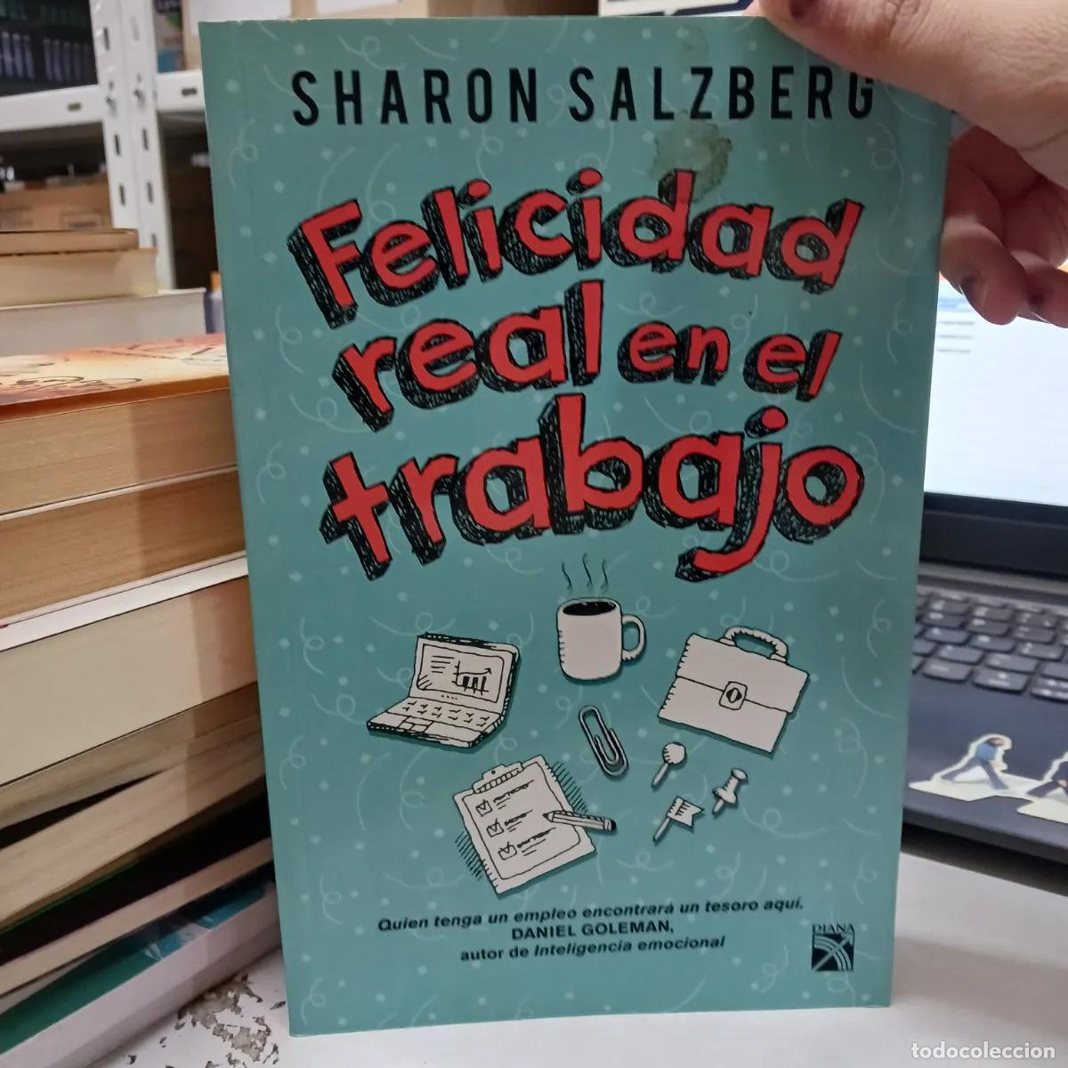 Libros: Felicidad real en el trabajo (det.) - Sharon Salzberg