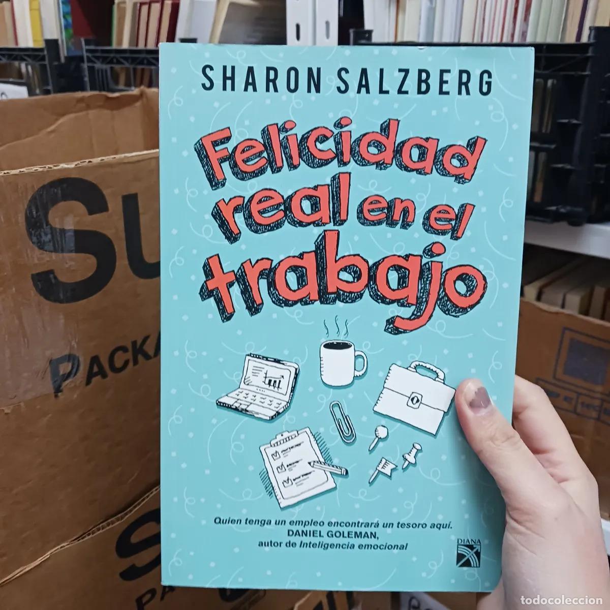 Libros: Felicidad real en el trabajo - Sharon Salzberg