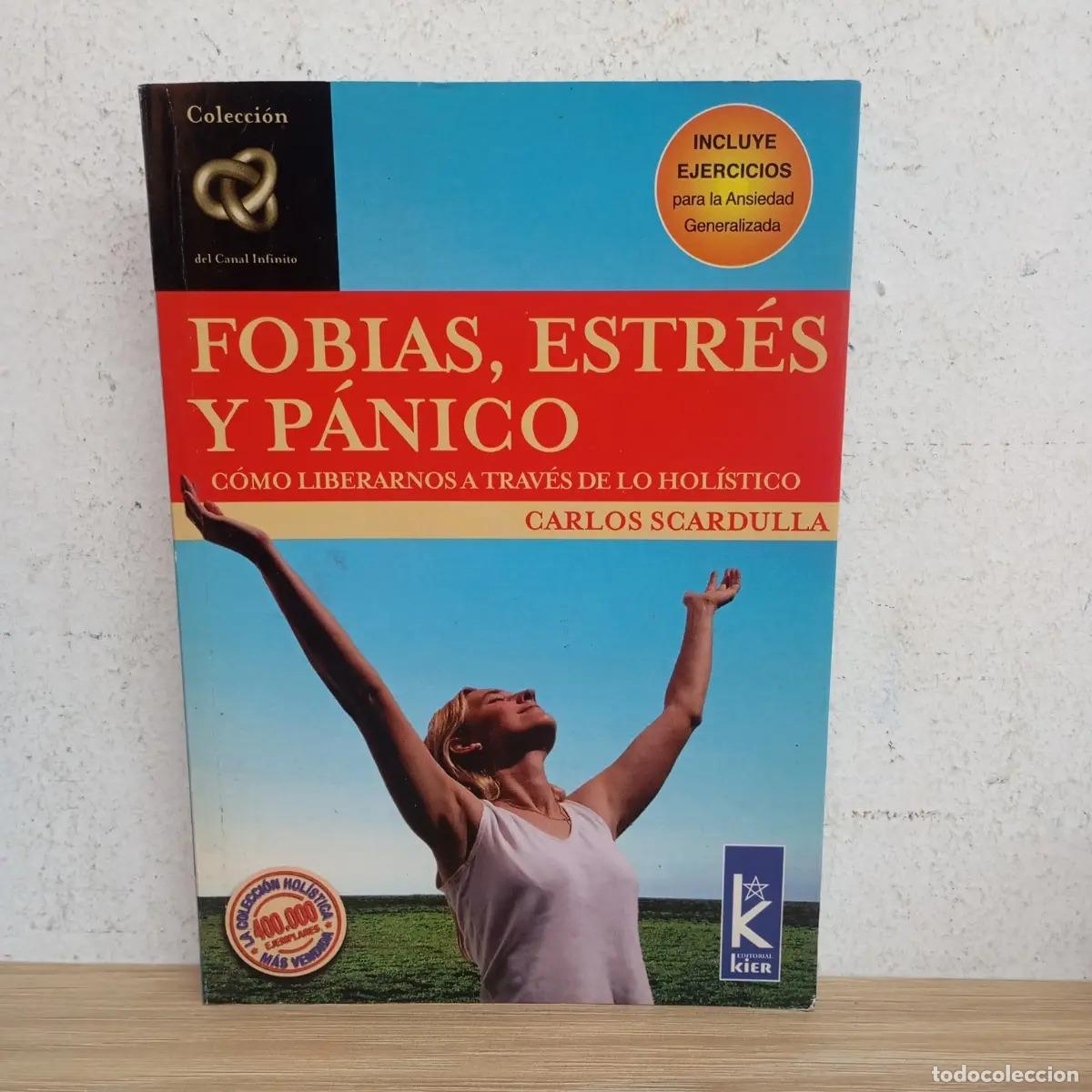 Libri di seconda mano: Fobias, estr&eacute;s y p&aacute;nico - Carlos Scardulla