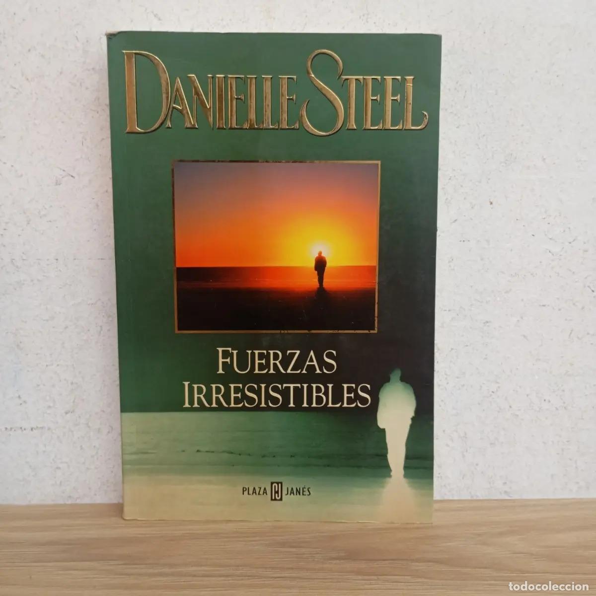 Libros: Fuerzas irresistibles - Danielle Steel - Foto 1