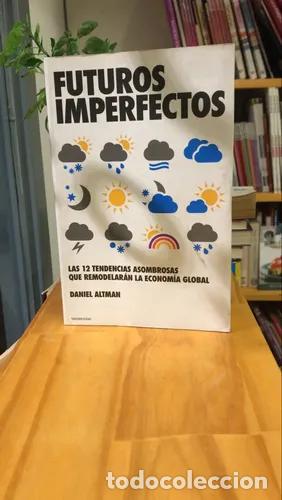 Livres: Futuros Imperfectos - Daniel Altman