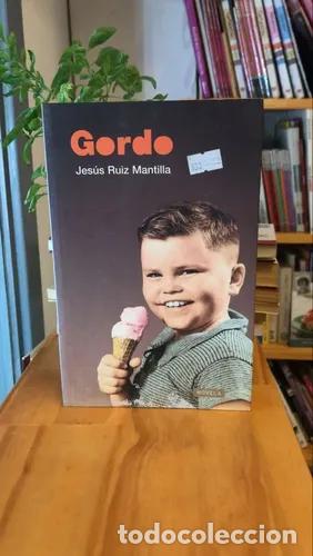 Libros: Gordo - Jes&uacute;s Ruiz Mantilla - Foto 1