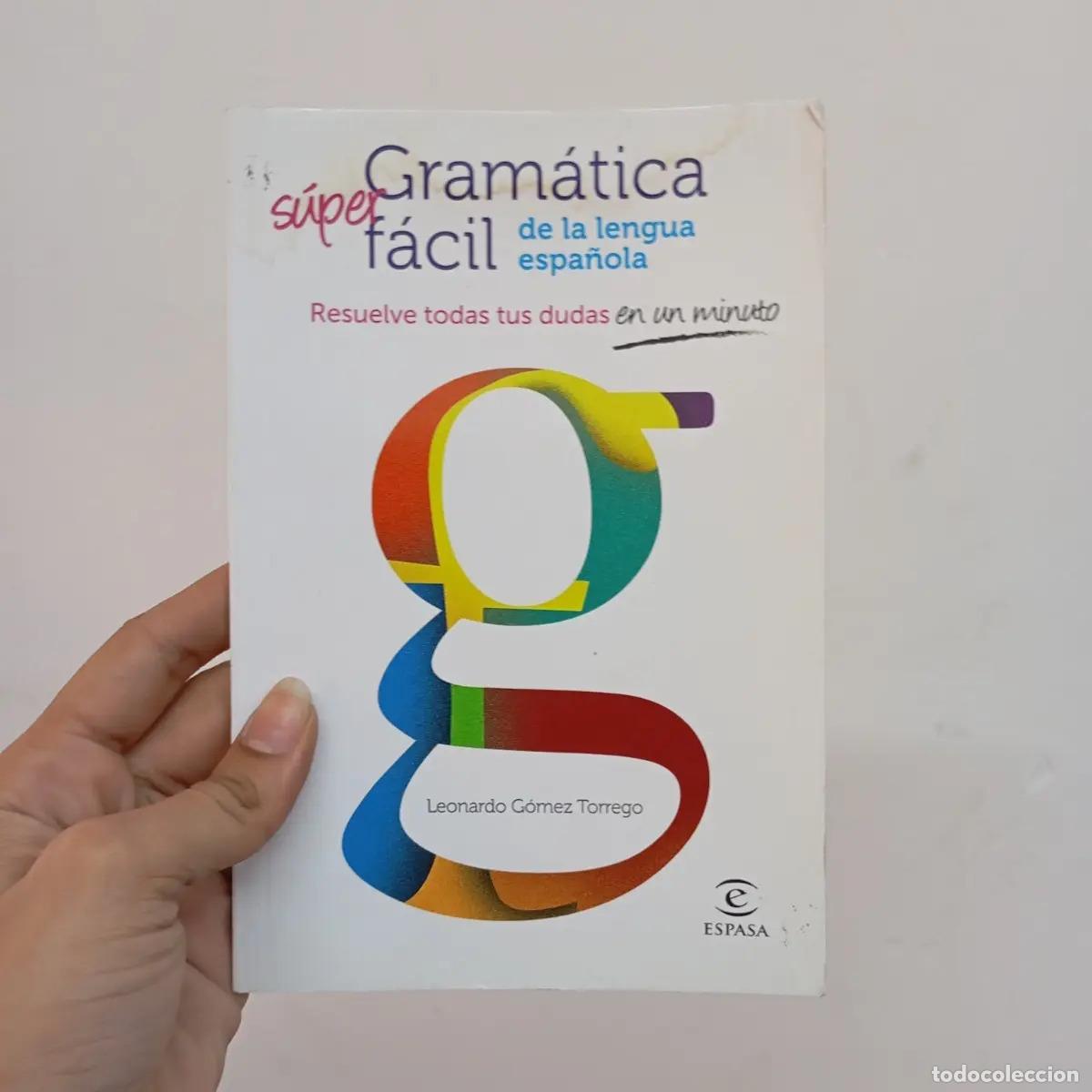 Libri di seconda mano: Gram&aacute;tica s&uacute;per f&aacute;cil de la lengua espa&ntilde;ola - Leonardo Torrego