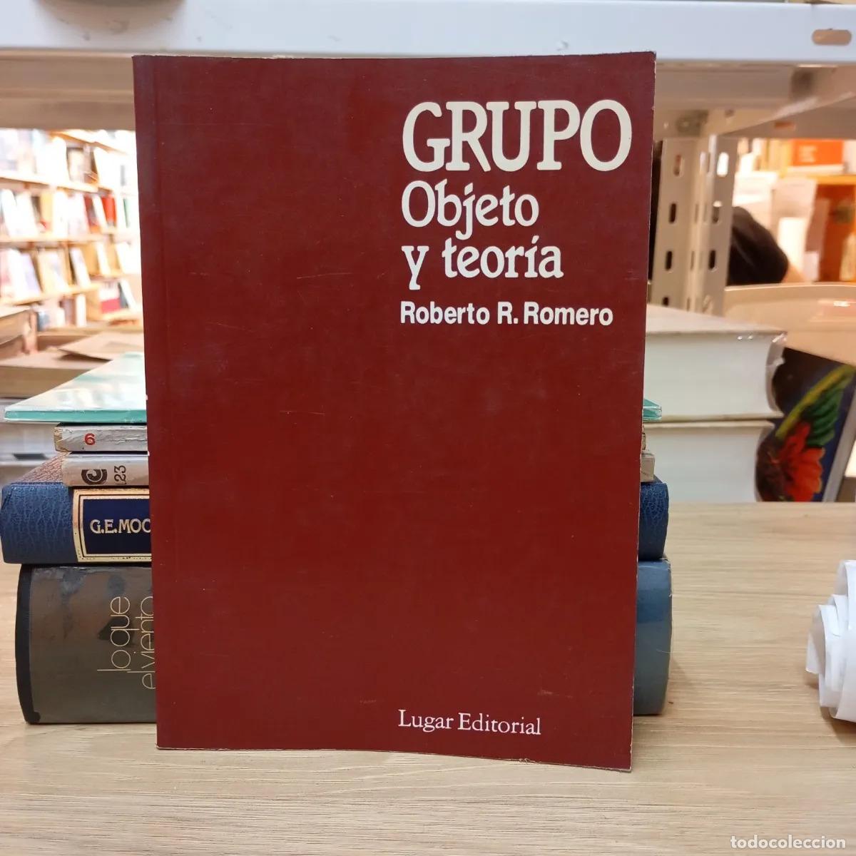 Libros: Grupo. Objeto y teor&iacute;a - Roberto R. Romero