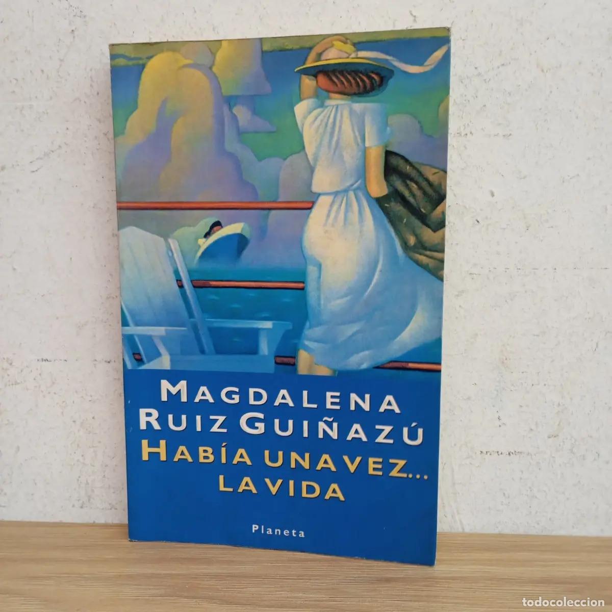 books: Hab&iacute;a una vez la vida - Magdalena Ruiz Gui&ntilde;az&uacute;