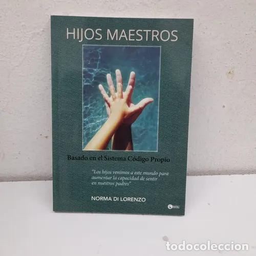 Libri di seconda mano: Hijos maestros - Norma Di Lorenzo