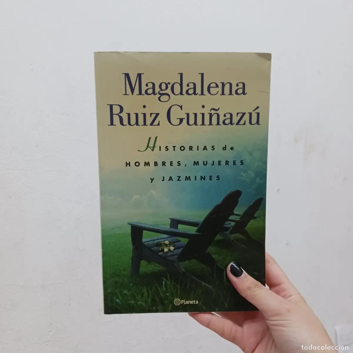 Libri di seconda mano: Historias de hombres, mujeres y jazmines - Magdalena Ruiz Gui&ntilde;azu