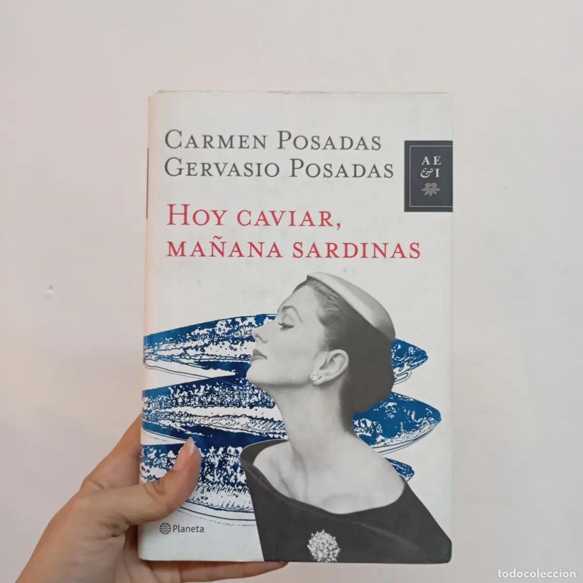 Livres: Hoy caviar, ma&ntilde;ana sardinas - Carmen Posadas, Gervasio Posadas