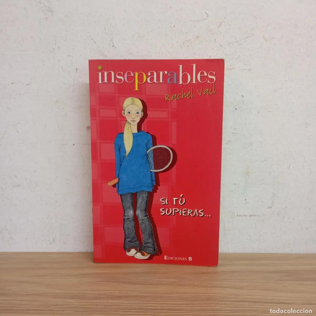 Libros: Inseparables. Si t&uacute; supieras... - Rachel Vail - Foto 1