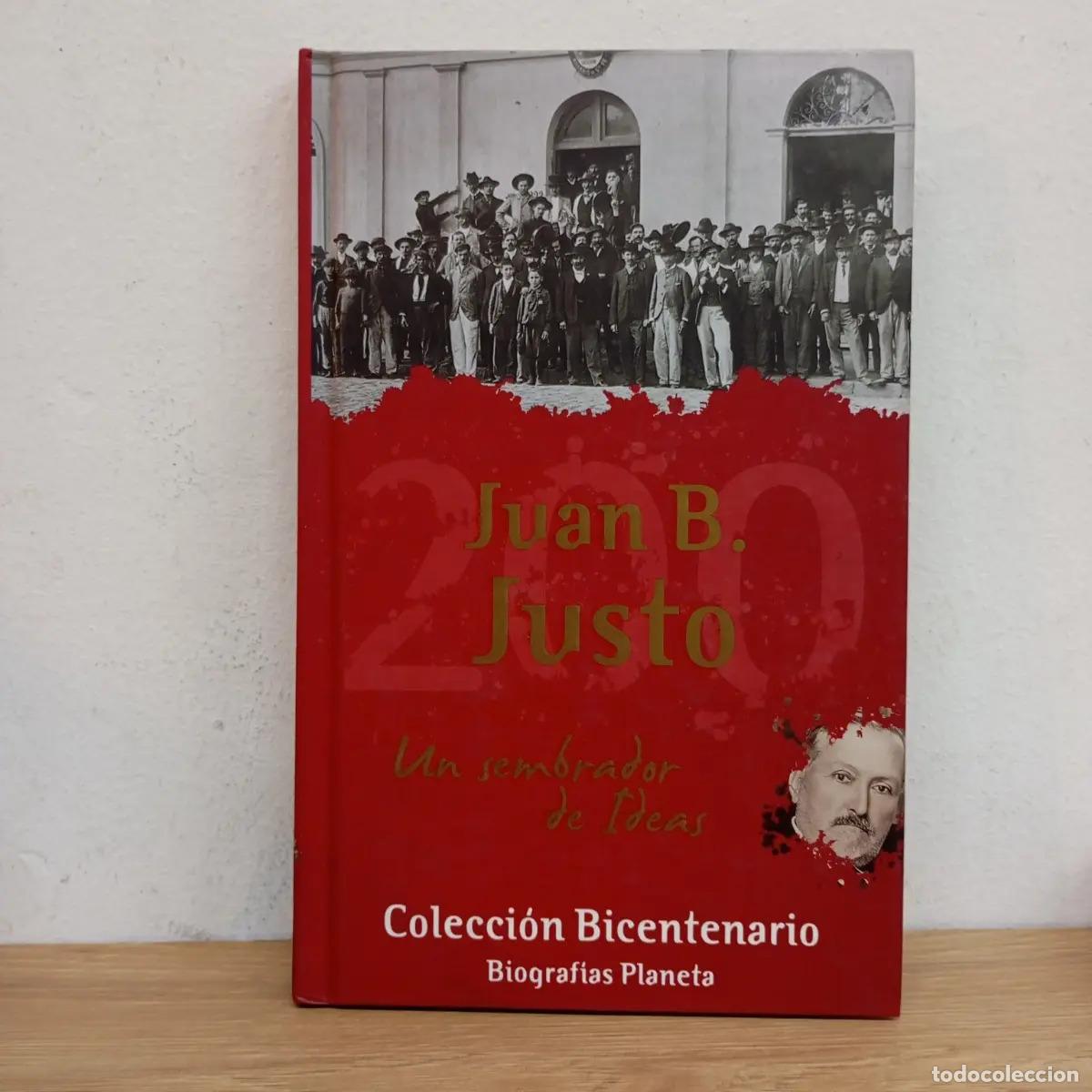B&uuml;cher: Juan B. Justo: un sembrador de ideas - VVAA