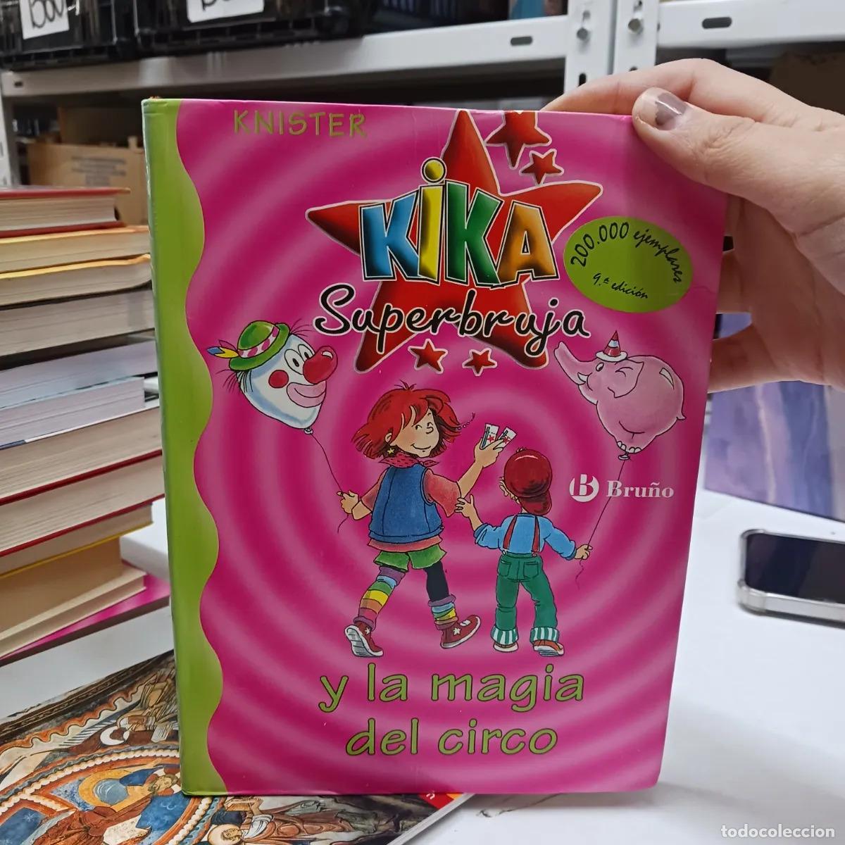 Libros: Kika superbruja y la magia del circo 1 - Knister