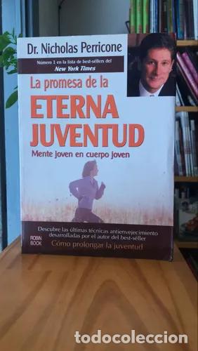 Libri di seconda mano: La Promesa de la Eterna Juventud - Nicholas Perricone