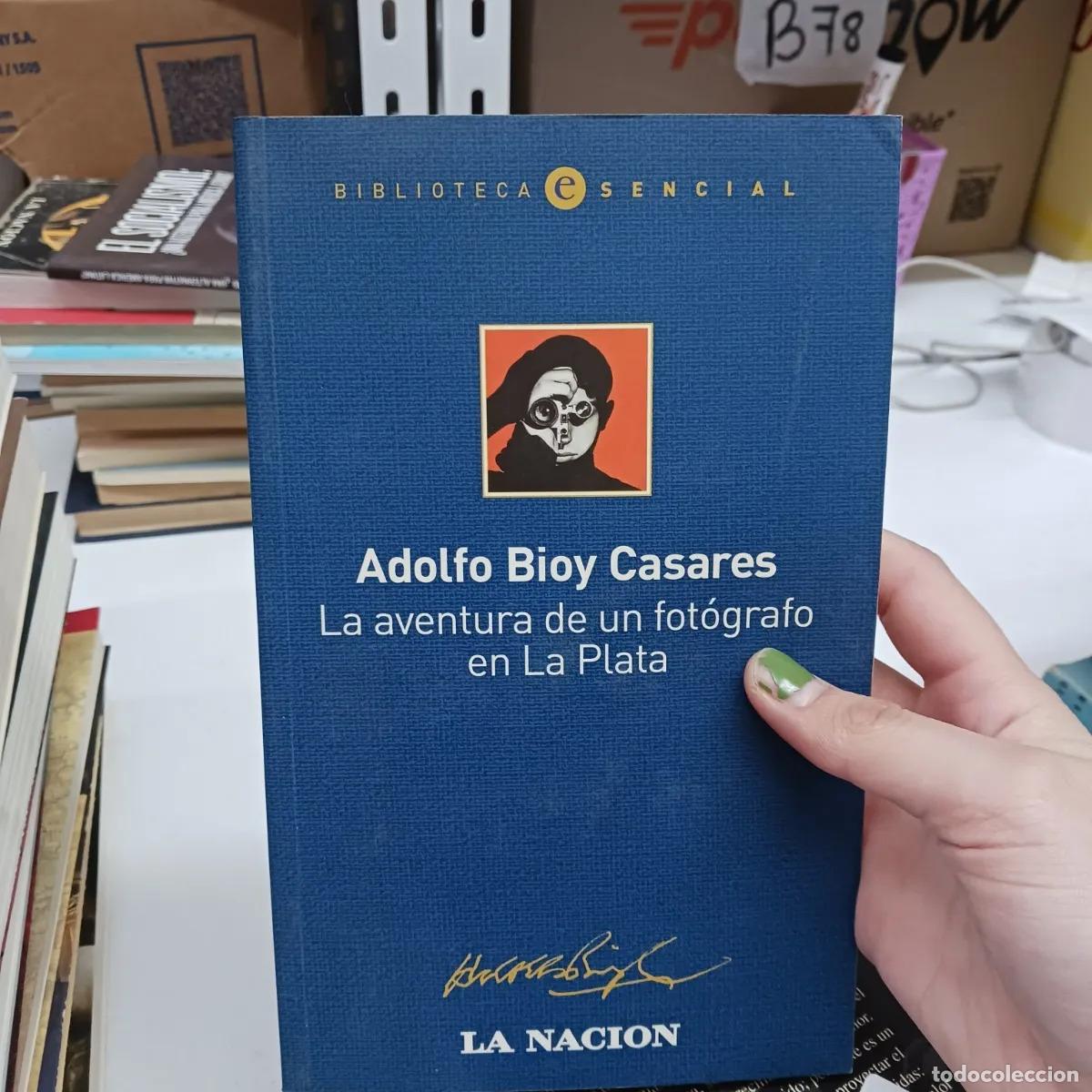 B&uuml;cher: La aventura de un fotografo en La Plata - Adolfo Bioy Casares