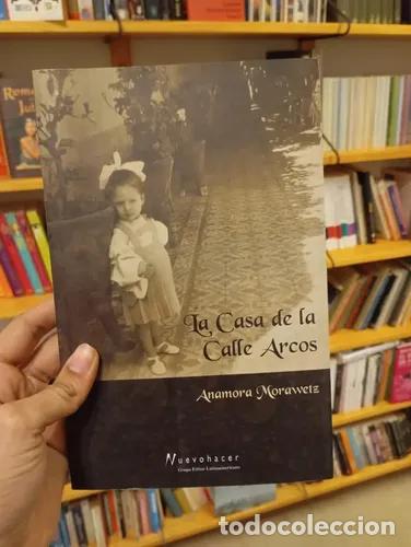 B&uuml;cher: La casa de la calle arcos - Anamora Morawetz