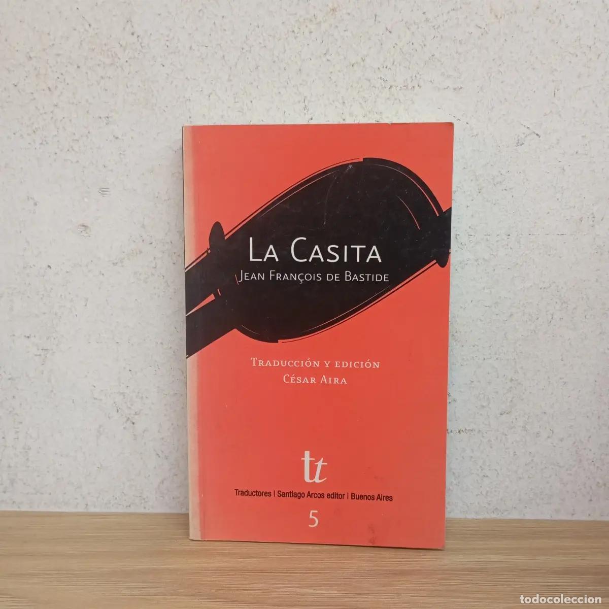 Libri di seconda mano: La casita - Jean Francois de Bastide