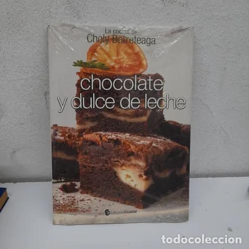 Libri di seconda mano: La cocina de Choly Berreteaga: chocolate y dulce de leche - Choly Berreteaga