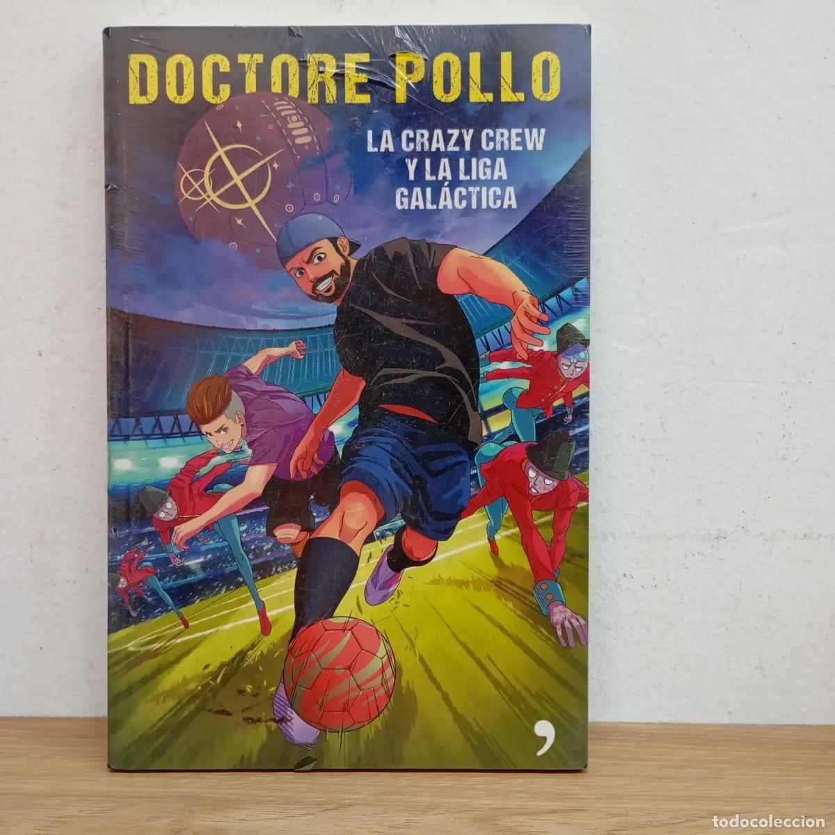 Libri di seconda mano: La crazy crew y la liga gal&aacute;ctica - Doctore Pollo