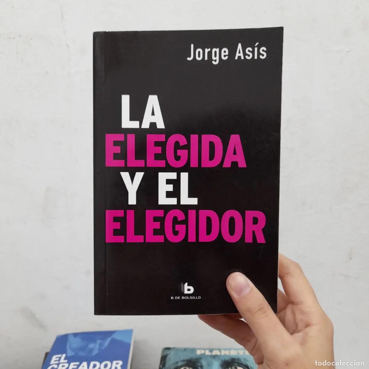 Libros: La elegida y el elegidor - Jorge As&iacute;s - Foto 1