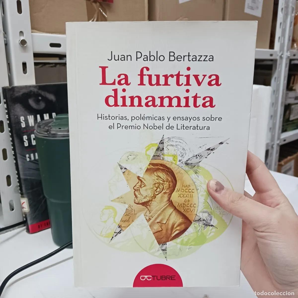Livros em segunda m&atilde;o: La furtiva dinamita - Juan Pablo Bertazza