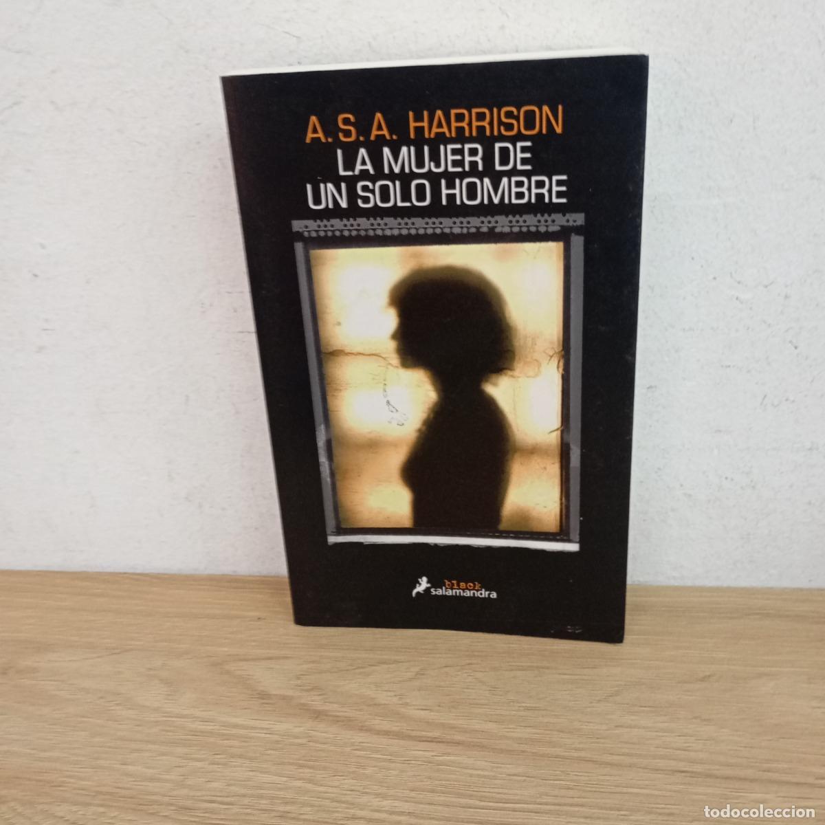 B&uuml;cher: La mujer de un solo hombre - A. S. A. Harrison