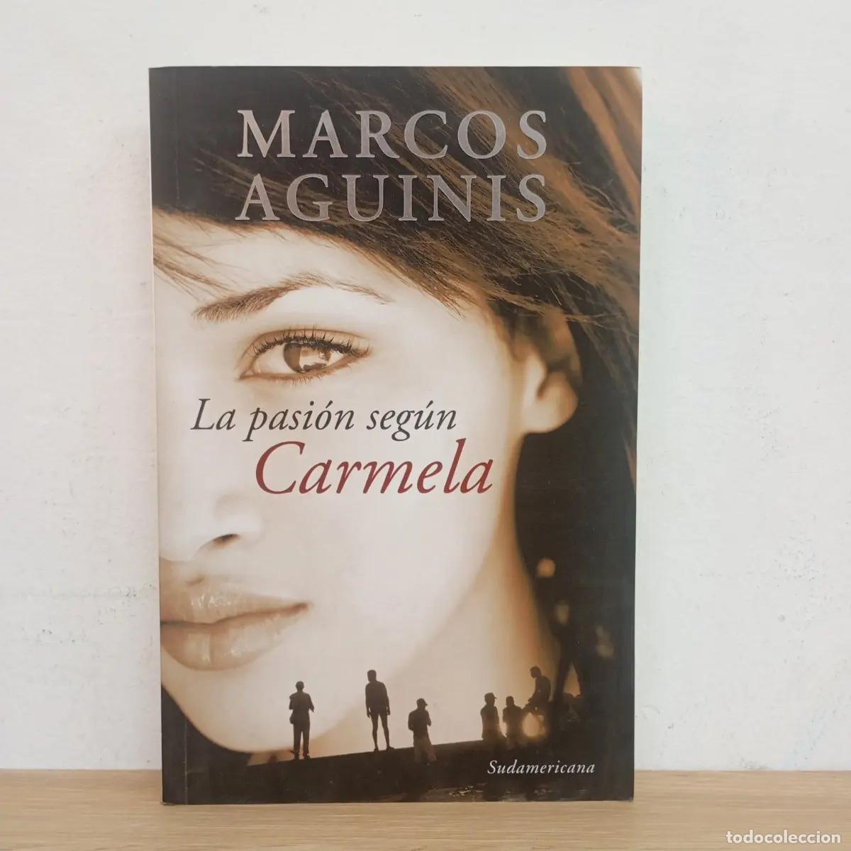 Livres: La pasion segun Carmela - Marcos Aguinis