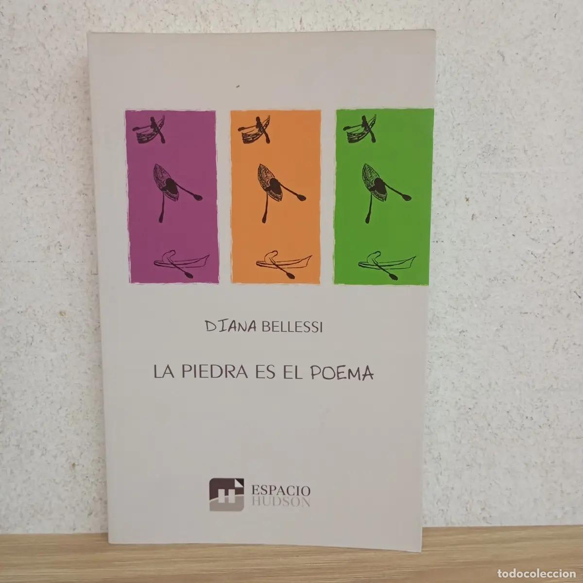 Livres: La piedra es el poema - Diana Bellessi