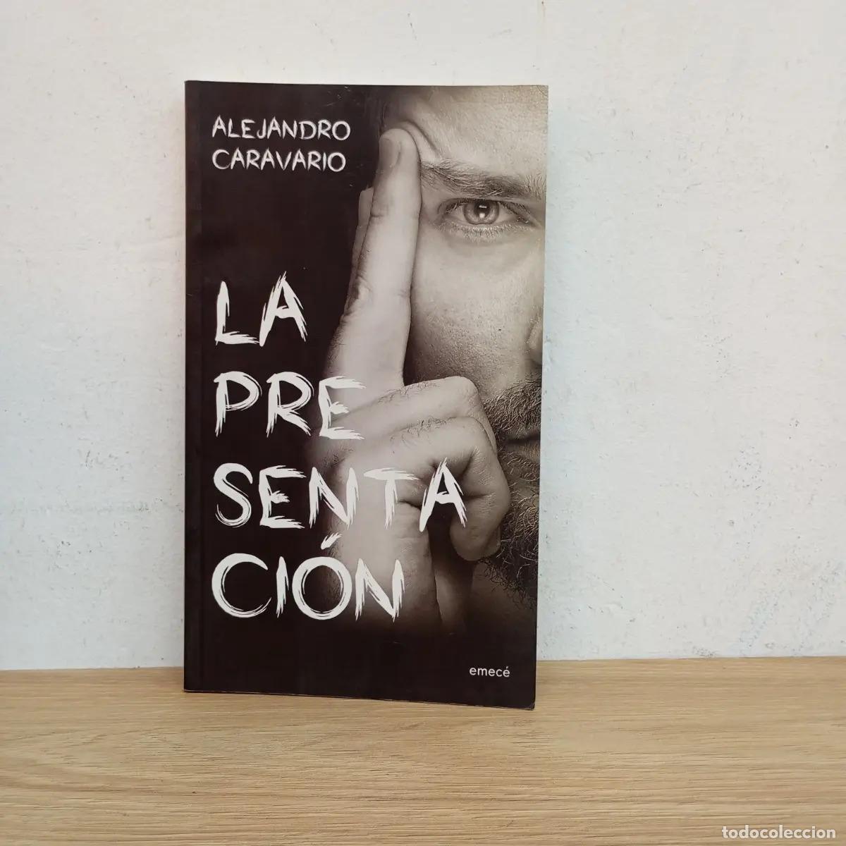 Libros: La presentaci&oacute;n - Alejandro Caravario - Foto 1