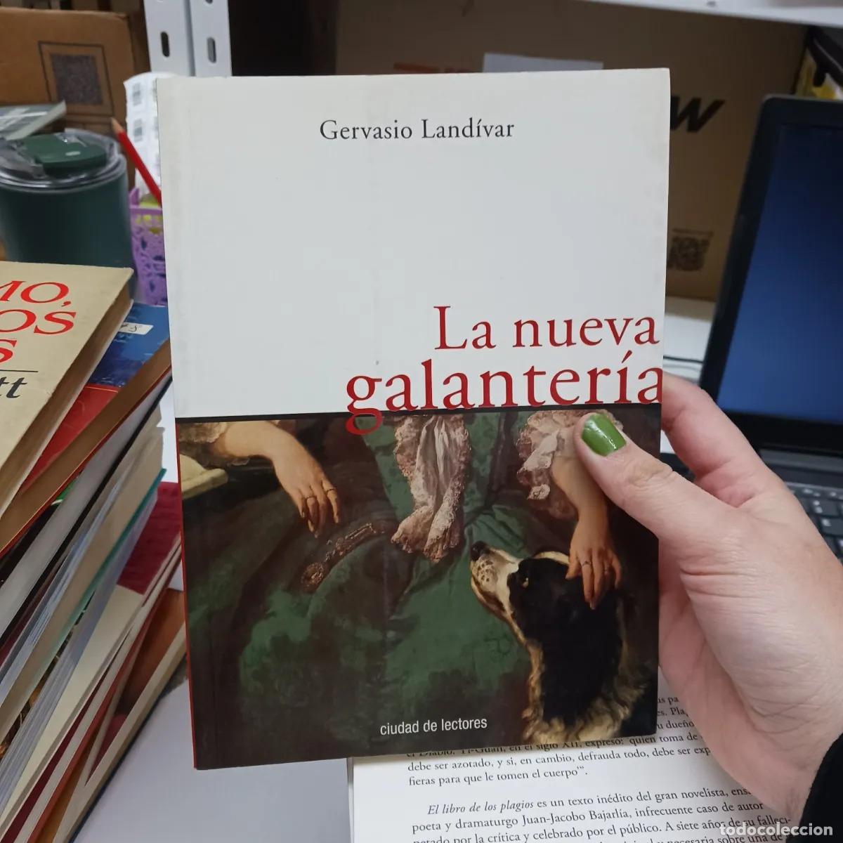 Livres: La nueva galanteria - Gervasio Landivar