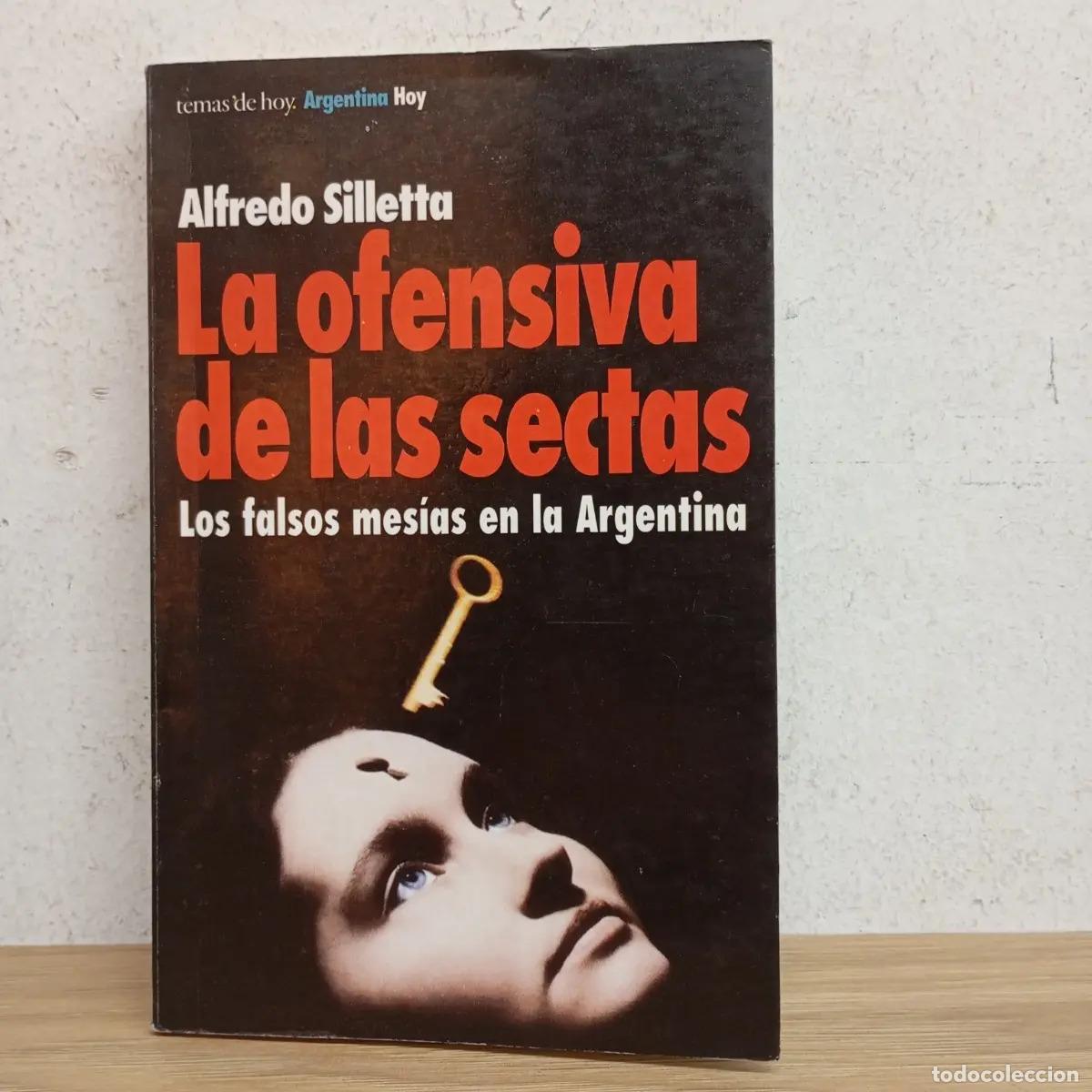Livres: La ofensiva de las sectas - Alfredo Silletta