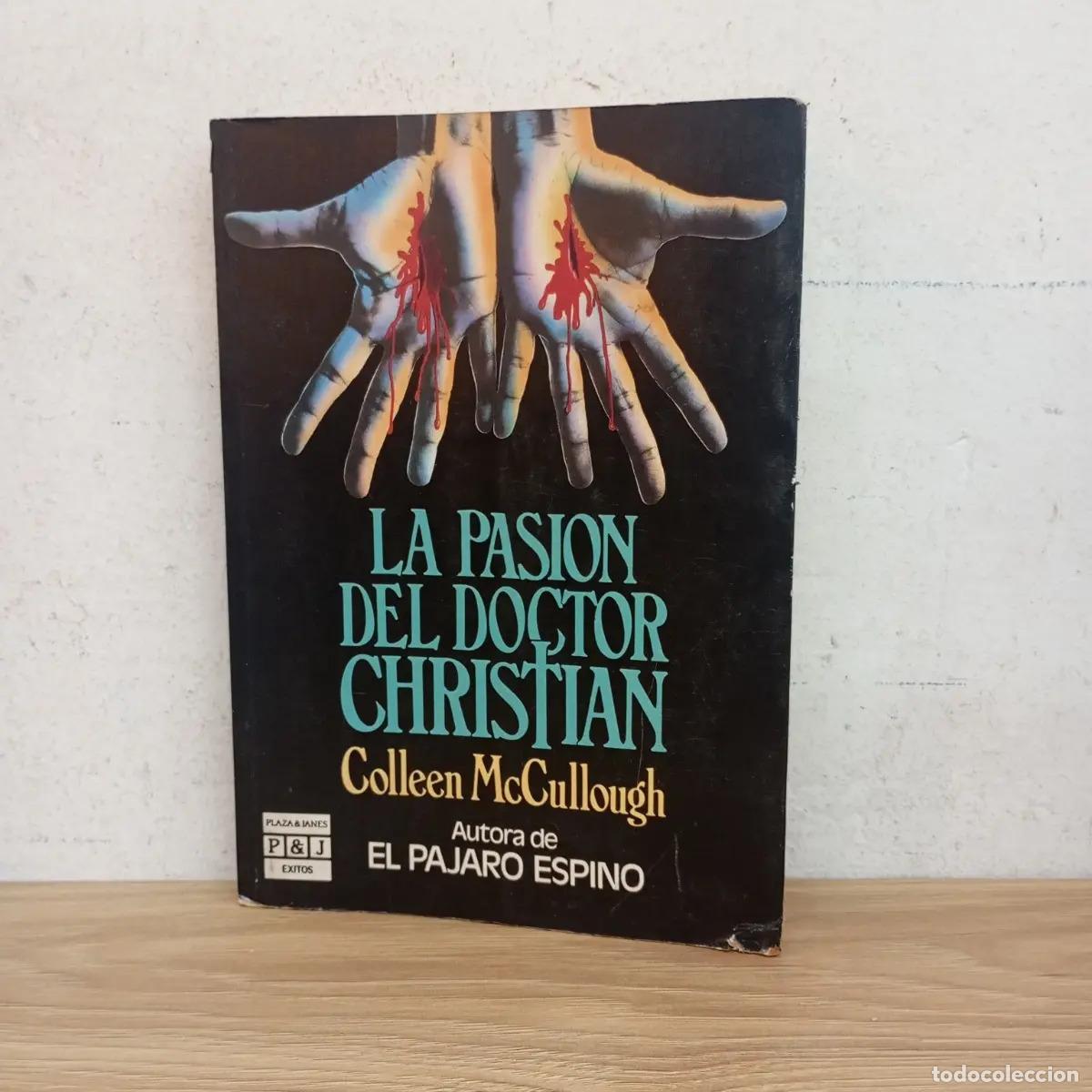 Livres: La pasi&oacute;n del doctor Christian - Colleen McCullough