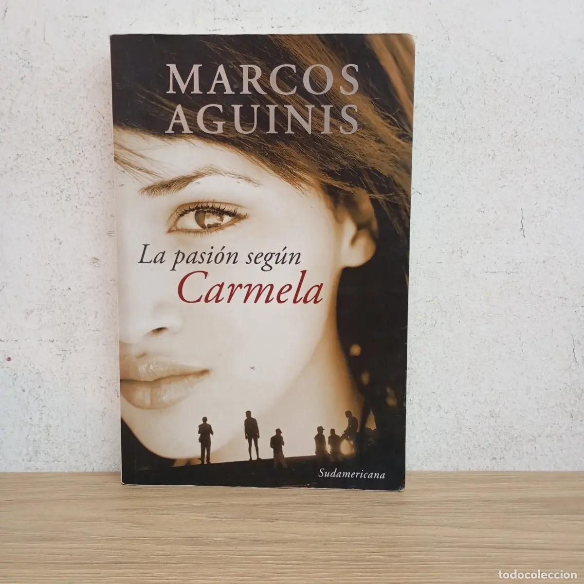 Libros: La pasi&oacute;n seg&uacute;n Carmela - Marcos Aguinis
