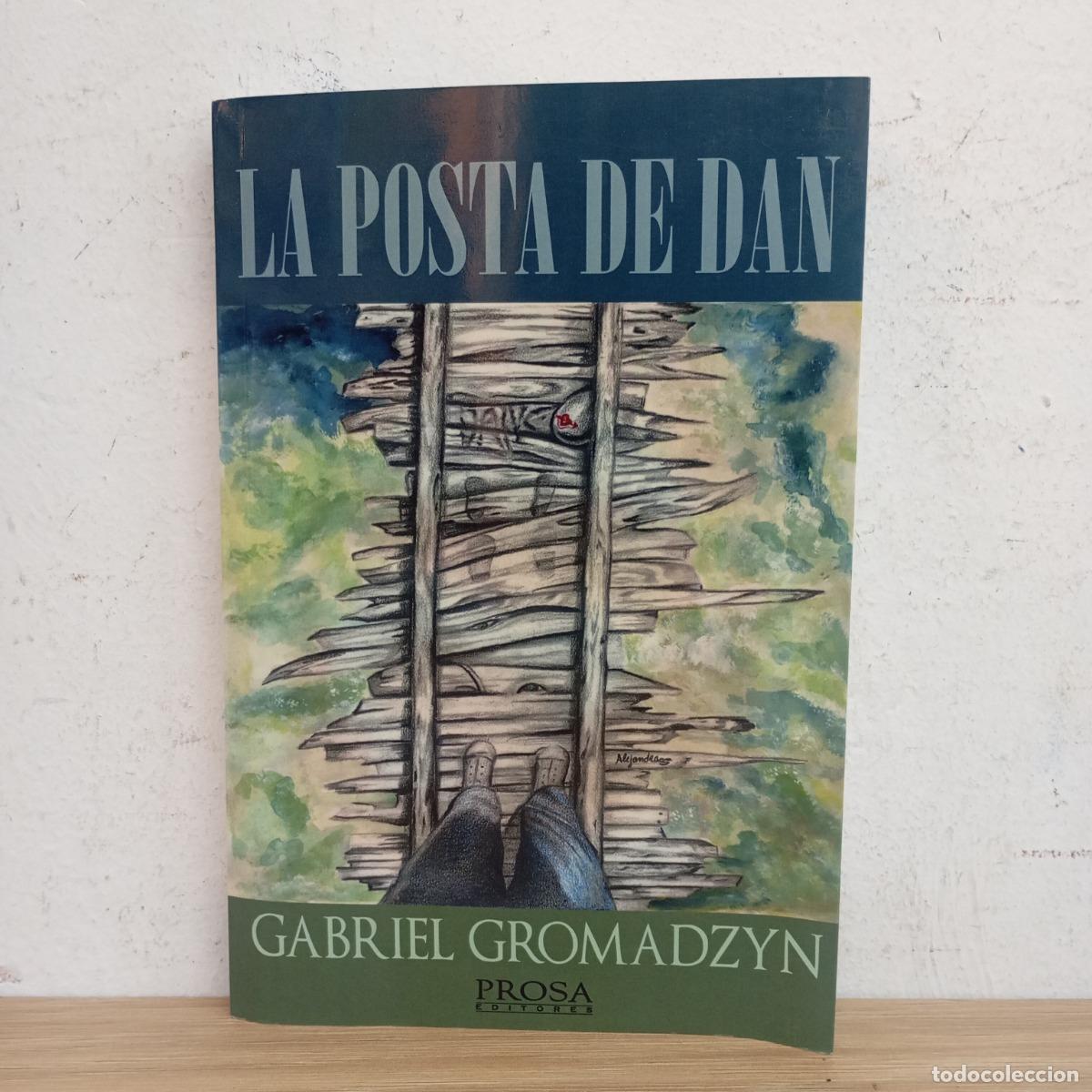 Livres: La posta de Dan - Gabriel Gromadzyn