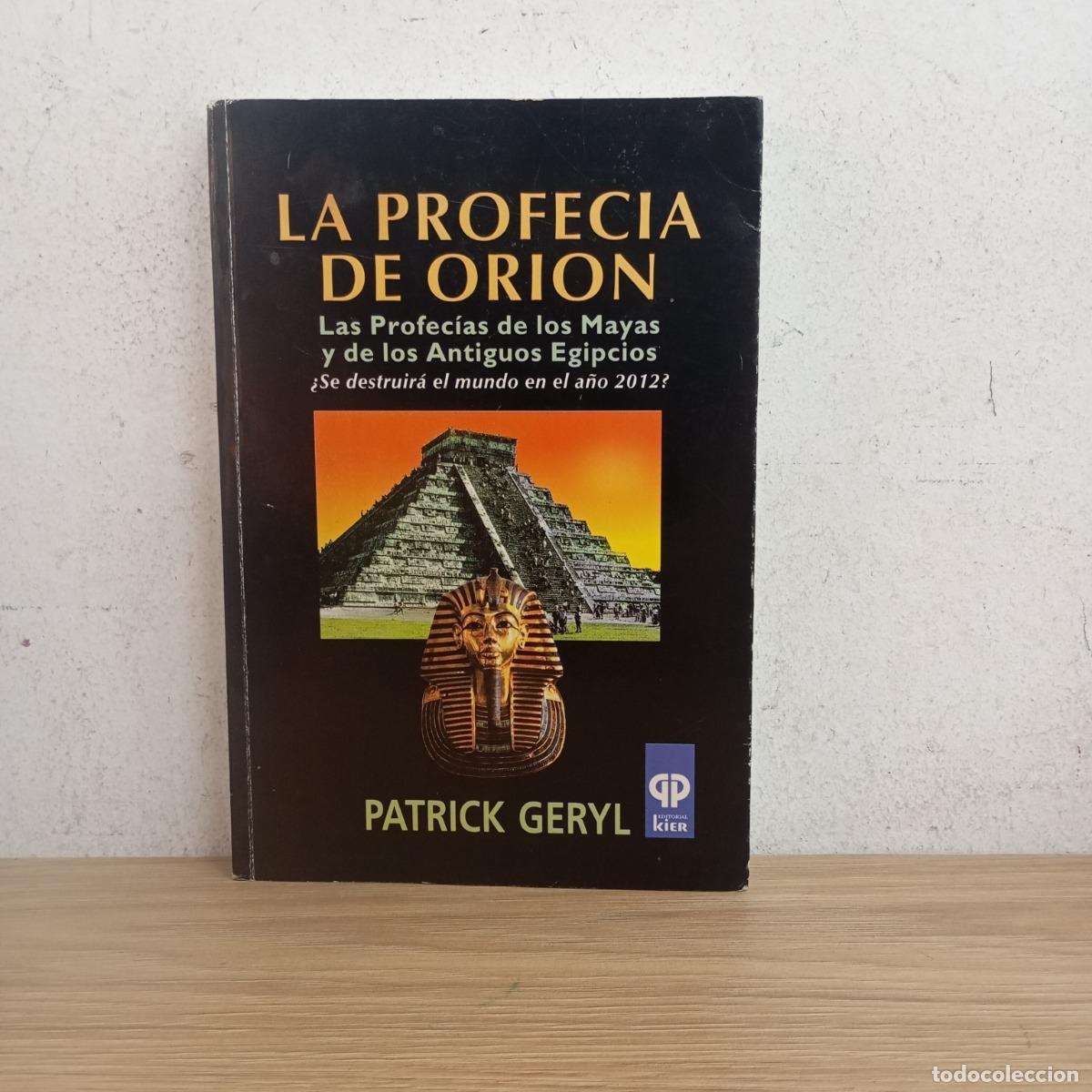 Livres: La profec&iacute;a de Ori&oacute;n - Patrick Geryl