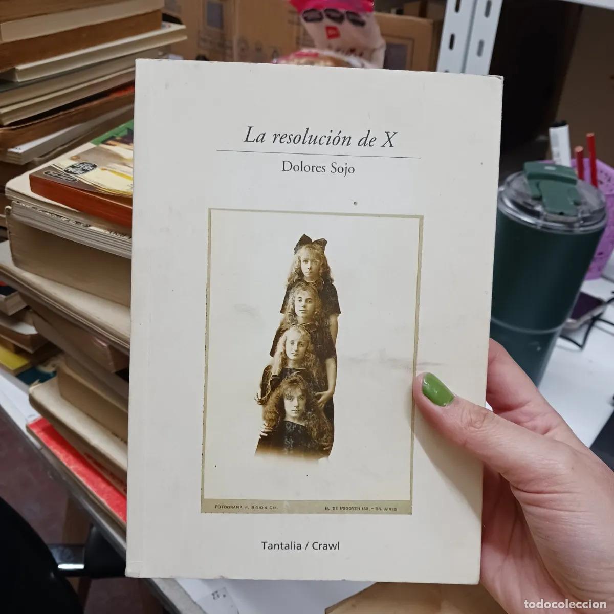 Livres: La resolucion de X (det.) - Dolores Sojo