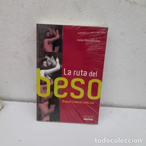 B&uuml;cher: La ruta del beso - Juli&aacute;n Gorodischer