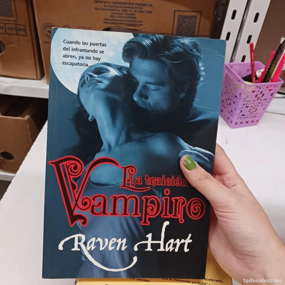 Livres: La traicion del vampiro - Raven Hart