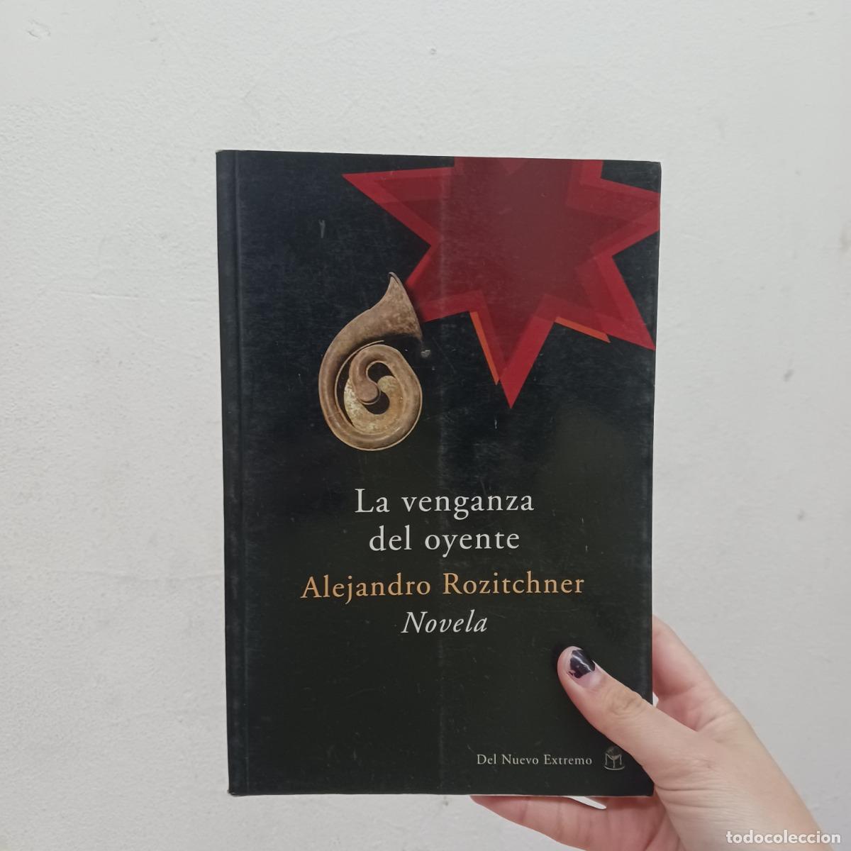 Livres: La venganza del oyente - Alejandro Rozitchner