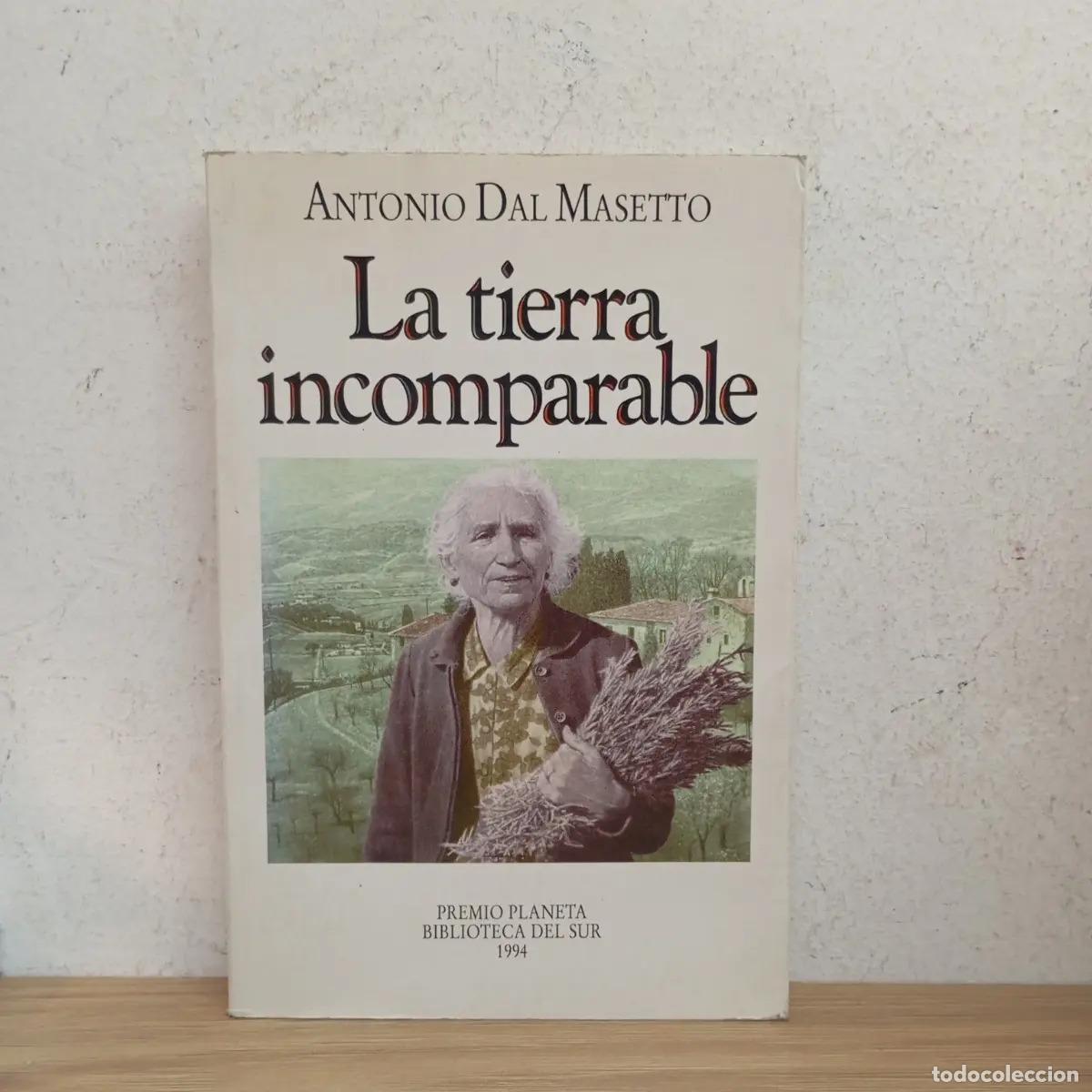 Libros: La tierra incomparable - Antonio Dal Masetto - Foto 1
