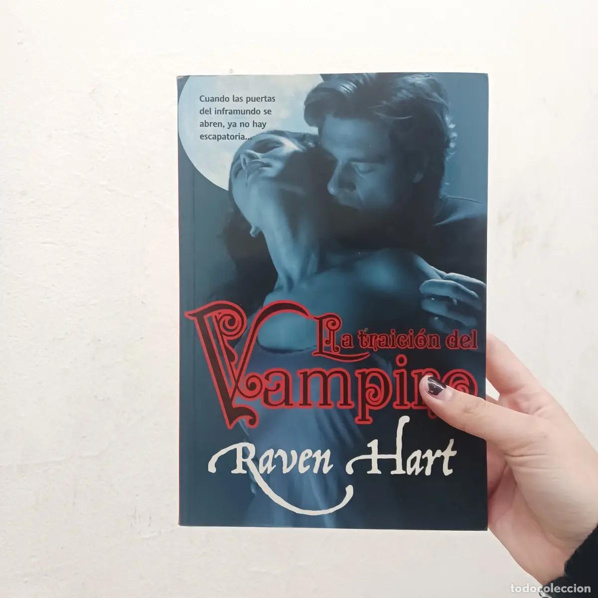 Livres: La traicion del vampiro - Raven Hart