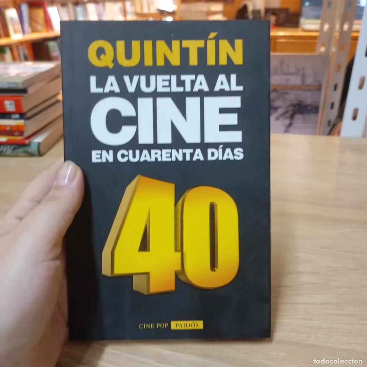 B&uuml;cher: La vuelta al cine en cuarenta d&iacute;as - Quint&iacute;n