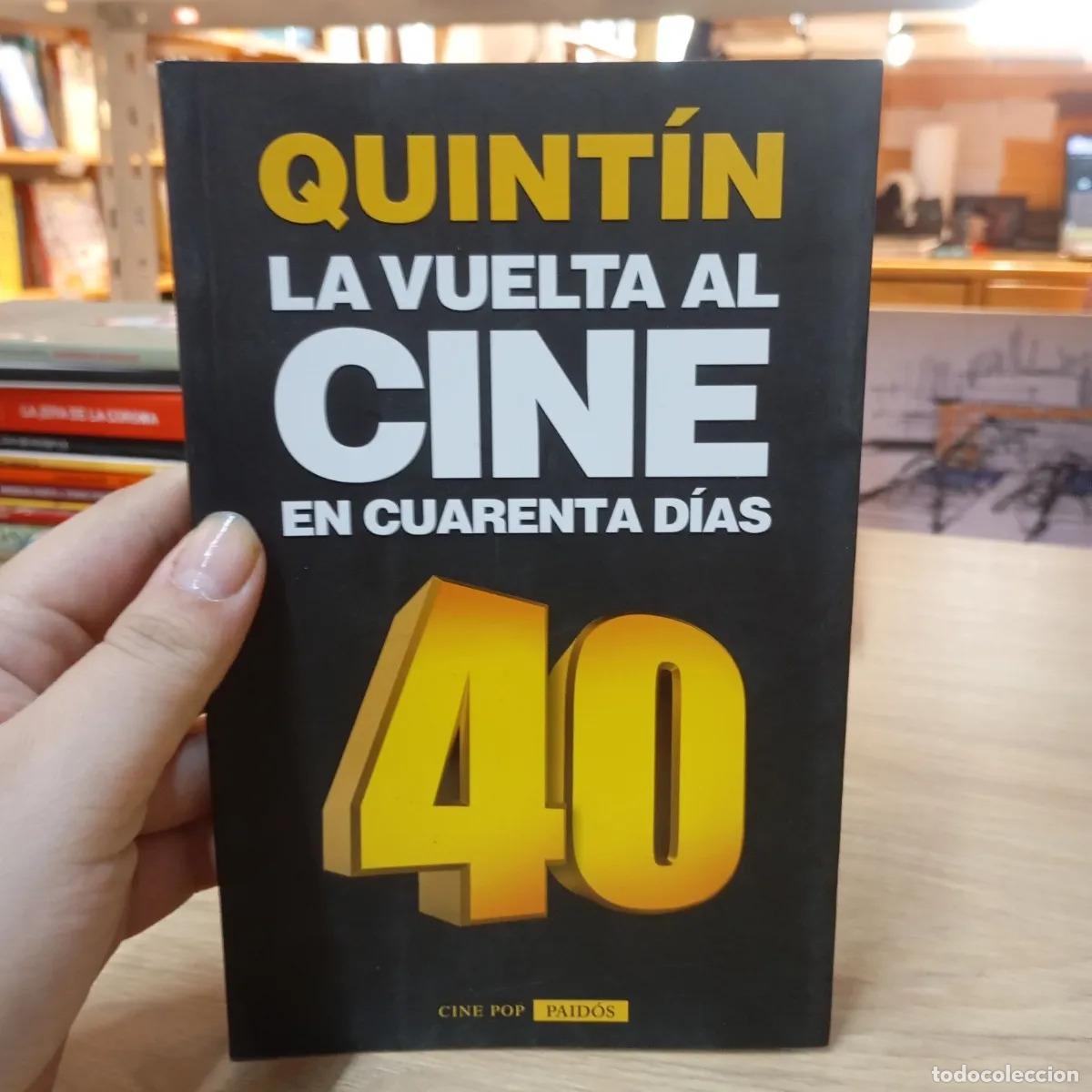 B&uuml;cher: La vuelta al cine en cuarenta d&iacute;as - Quint&iacute;n