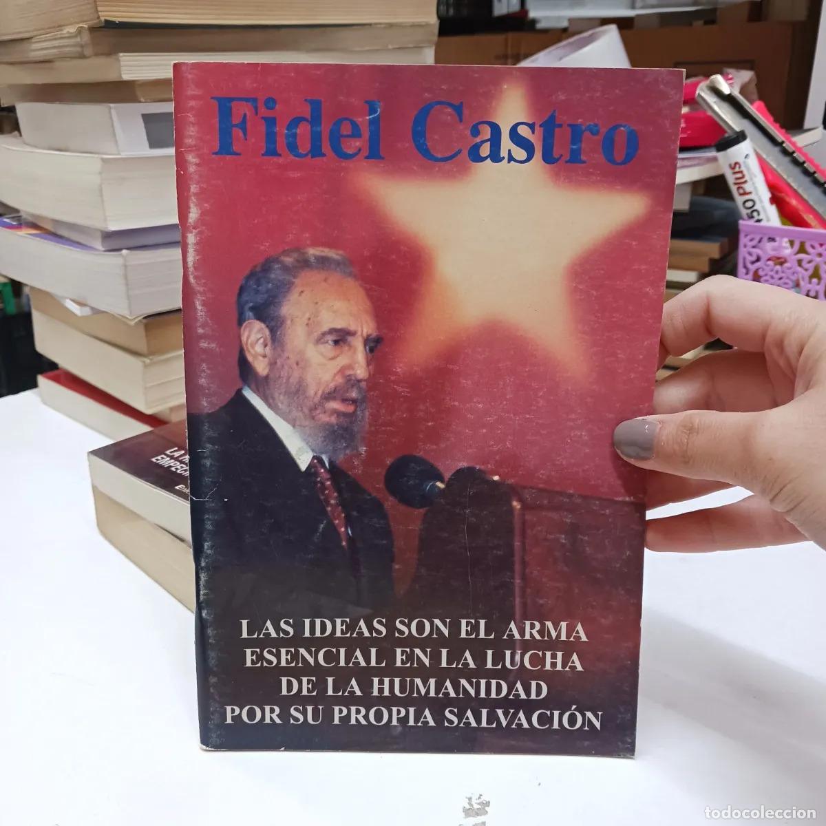 B&uuml;cher: Las ideas son el arma esencial en la lucha por la humanidad - Fidel Castro