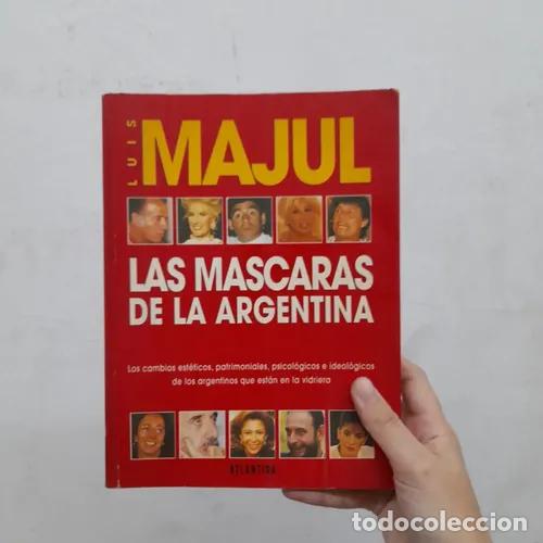 Libros: Las m&aacute;scaras de la Argentina - Luis Majul - Foto 1