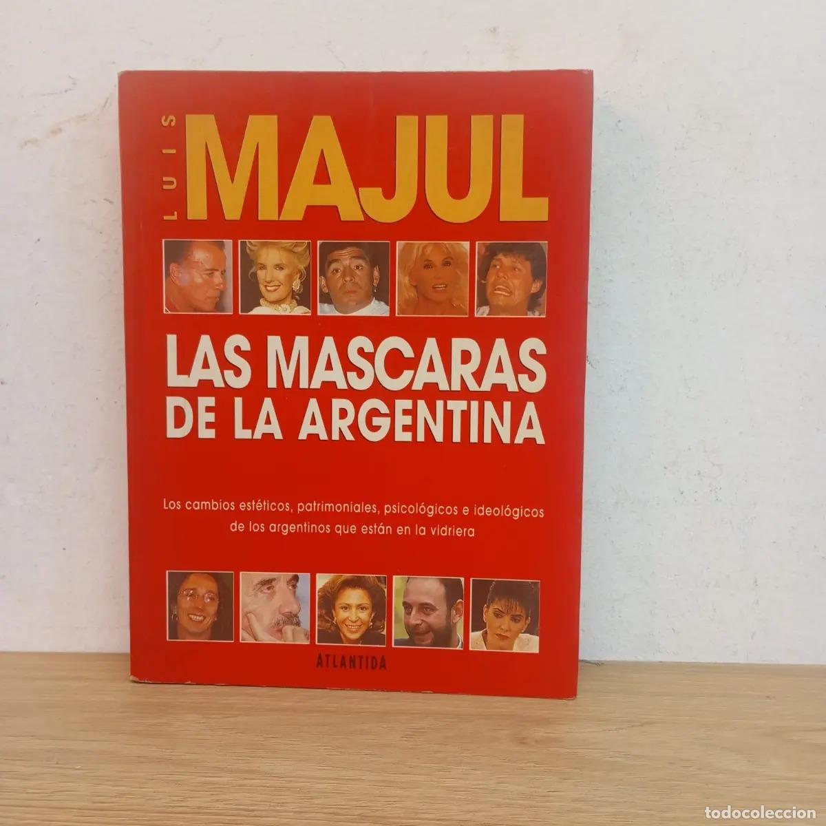 Libros: Las m&aacute;scaras de la Argentina - Luis Majul - Foto 1