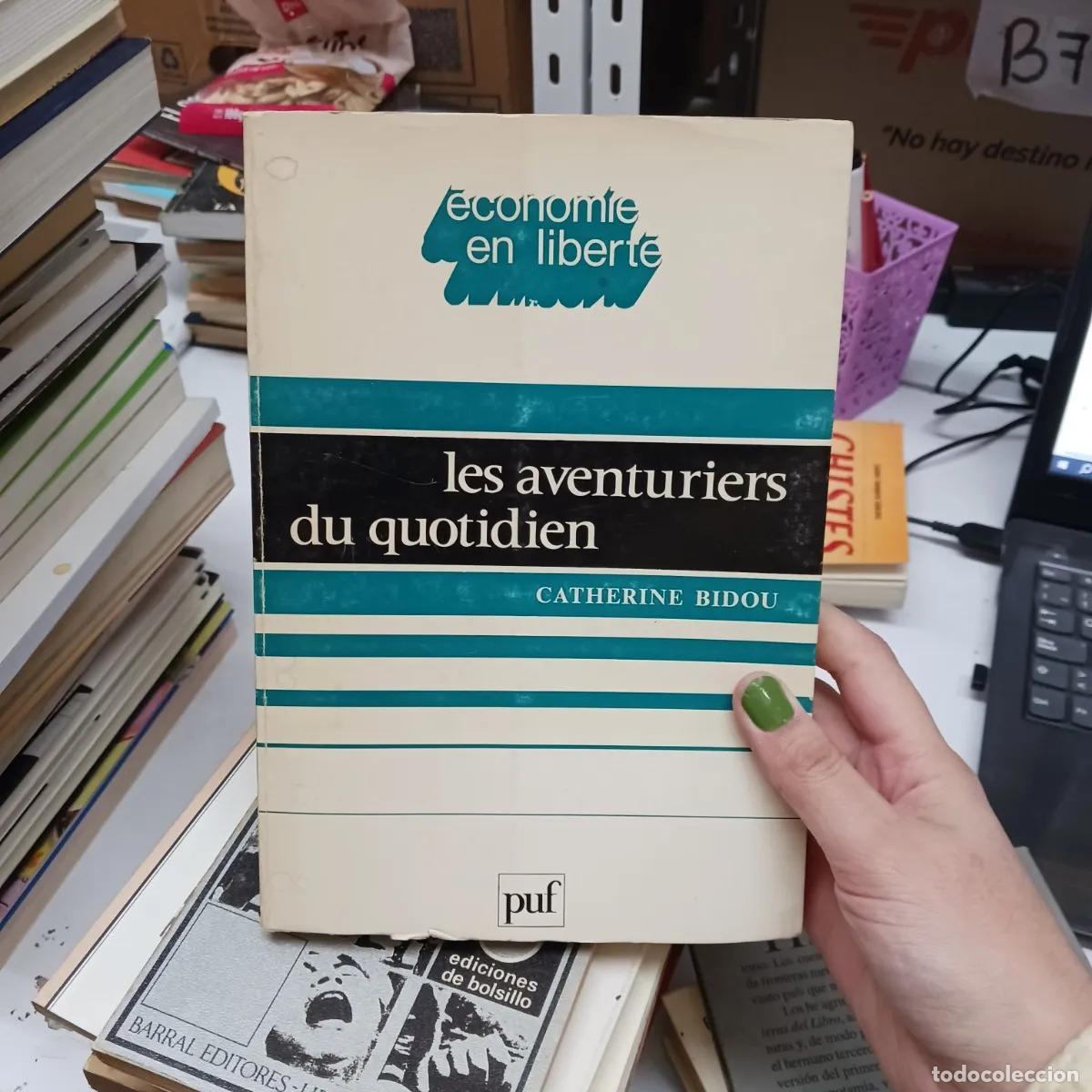 Libri di seconda mano: Les aventuriers du quotidien - Catherine Bidou