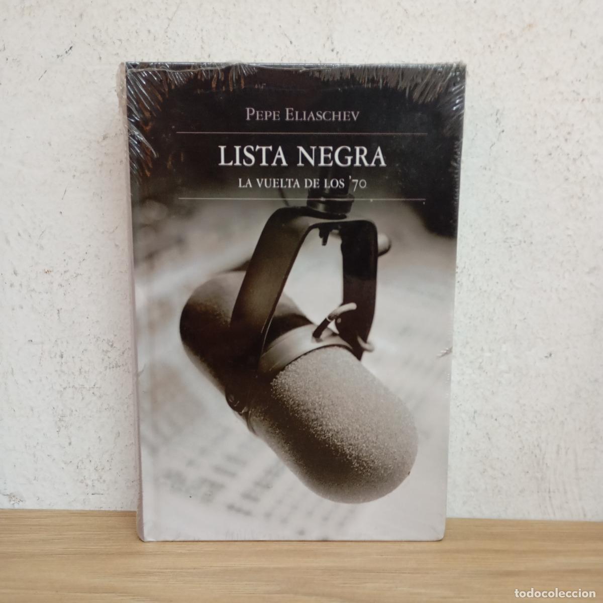 Libros: Lista negra - Pepe Eliaschev - Foto 1