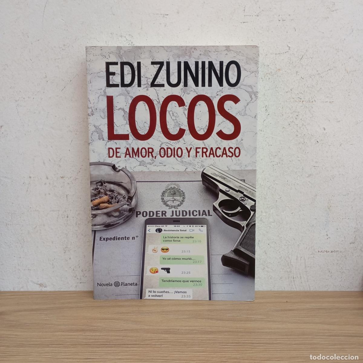 Libri di seconda mano: Locos de amor, loco y fracaso - Edi Zunino